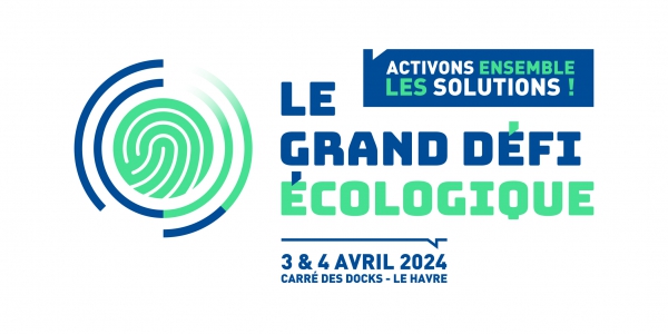 Prêt à relever le Grand Défi Écologique ? -Les 3 et 4 avril 2024 au Havre
